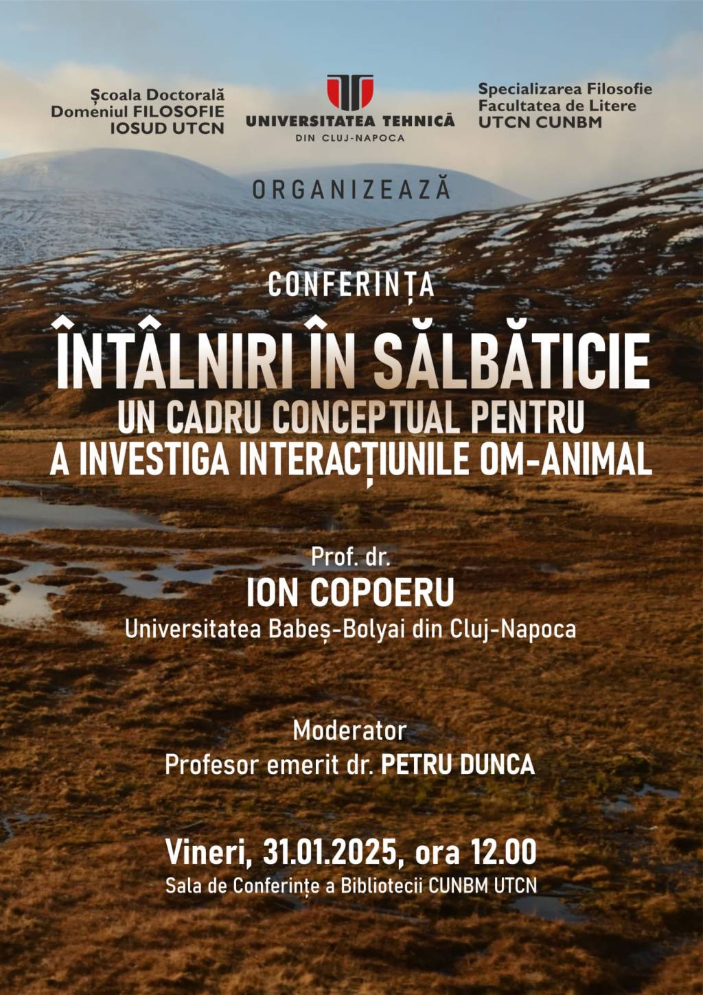 • Conferința prof. dr. Ion Copoeru: „Întâlniri în sălbăticie. Un cadru conceptual pentru a investiga interacțiunile&nbsp;om-animal”