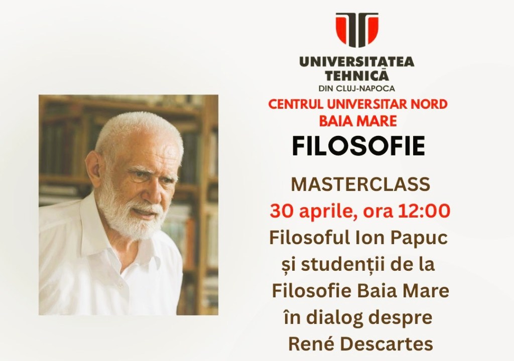 • Masterclass „René Descartes” cu filosoful Ion&nbsp;Papuc