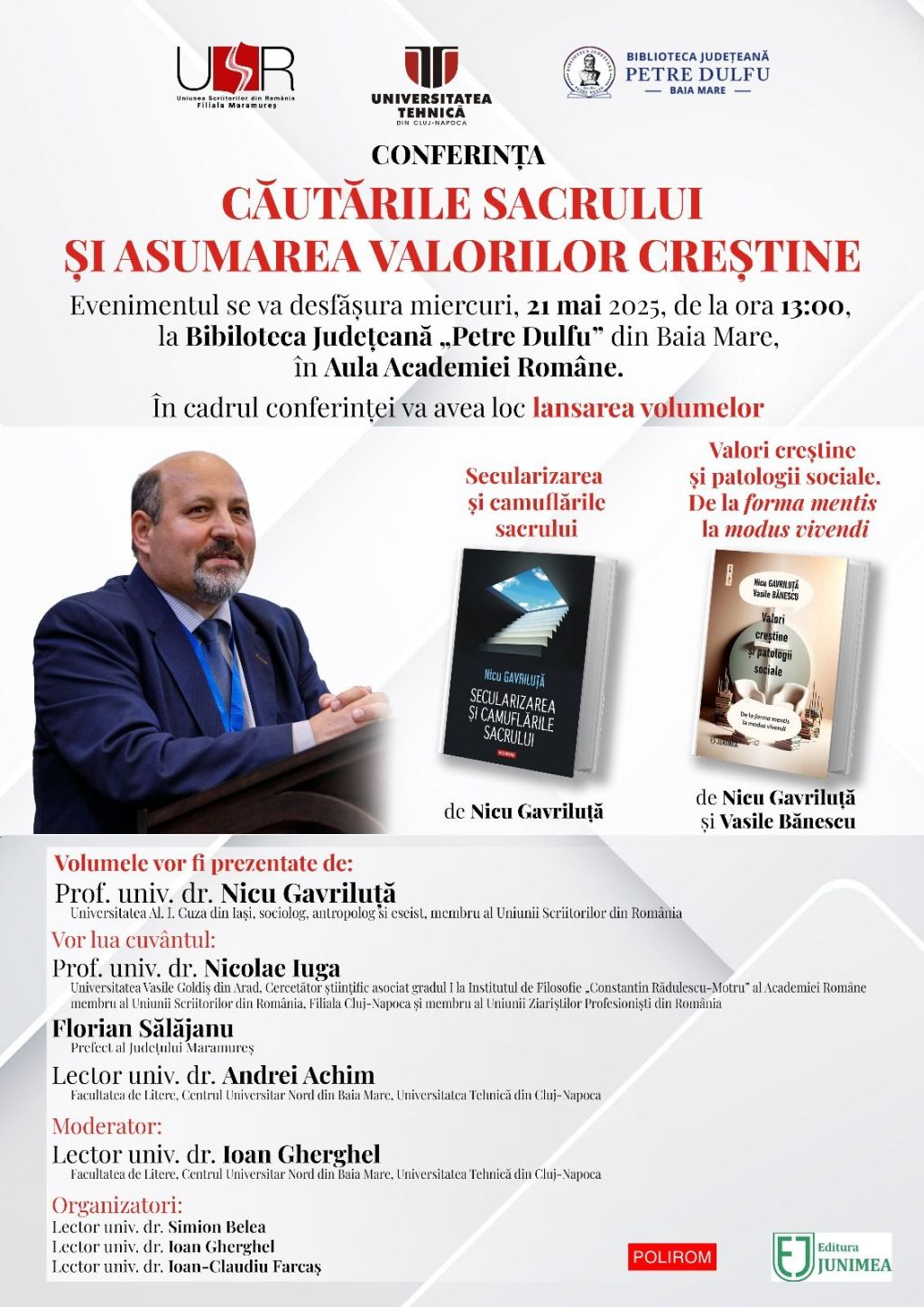 • Prof. Nicu Gavriluță de la Univ. „A. I. Cuza” din Iași își lansează la Baia Mare două cărți de filosofie și sociologie a&nbsp;religiei