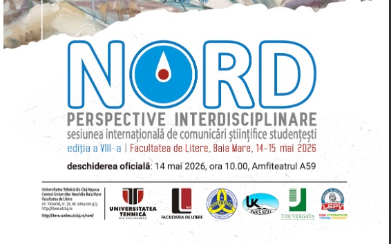 • NORD – Perspective interdisciplinare. Sesiune de comunicări științifice studențești, 14-15 mai&nbsp;2026