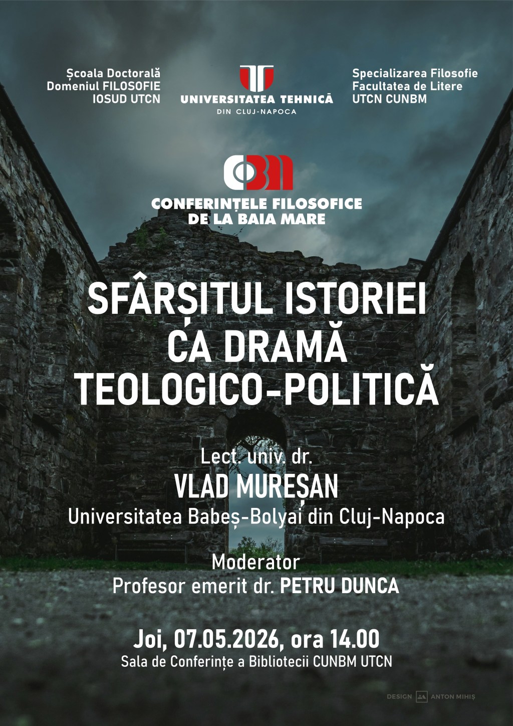 • Lect. dr. Vlad Mureșan (UBB), „Sfârșitul istoriei ca dramă teologico-politică”, conferință, joi, 7&nbsp;mai
